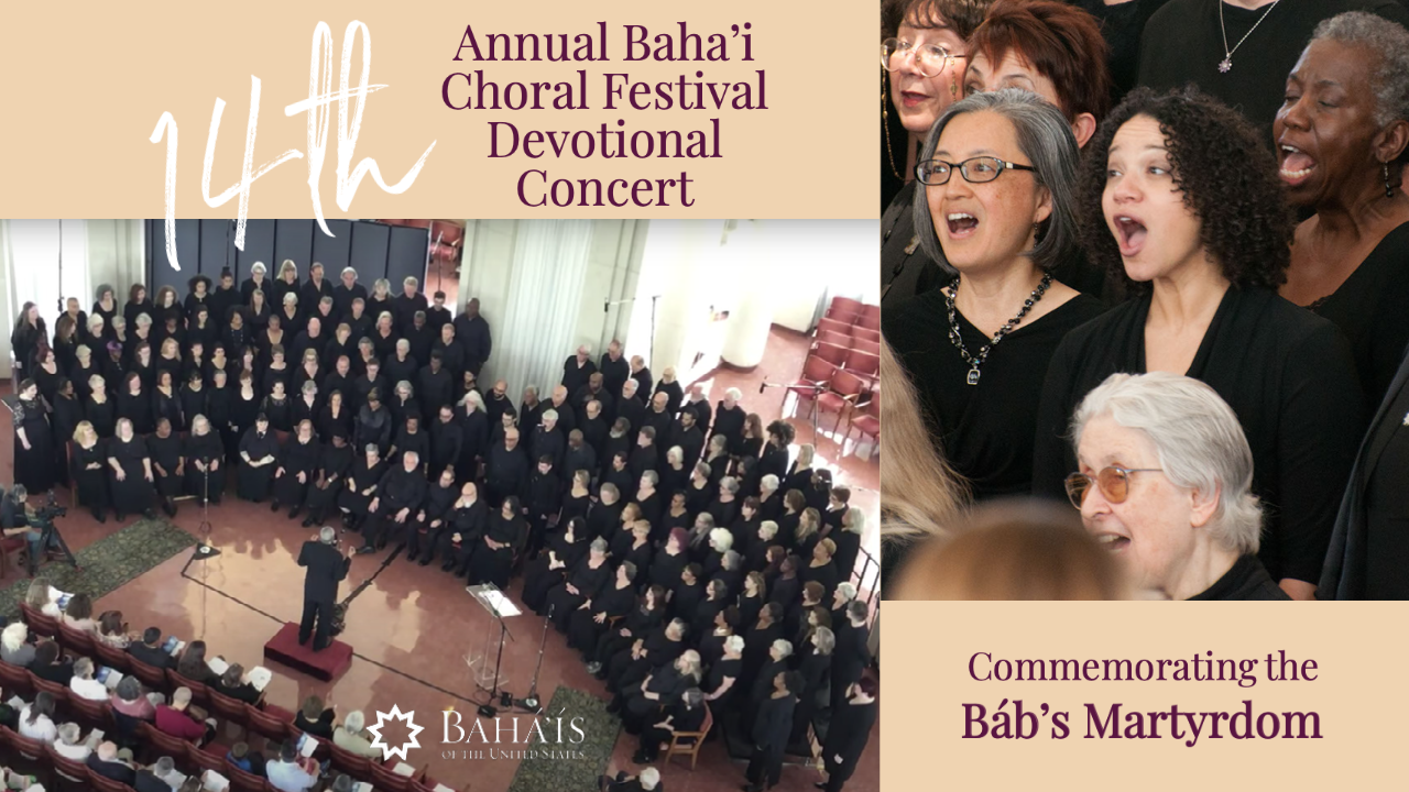 14th Annual Choral Festival Devotional Concert Commemorating the Bab’s Martyrdom